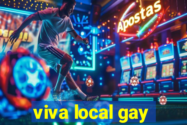 viva local gay